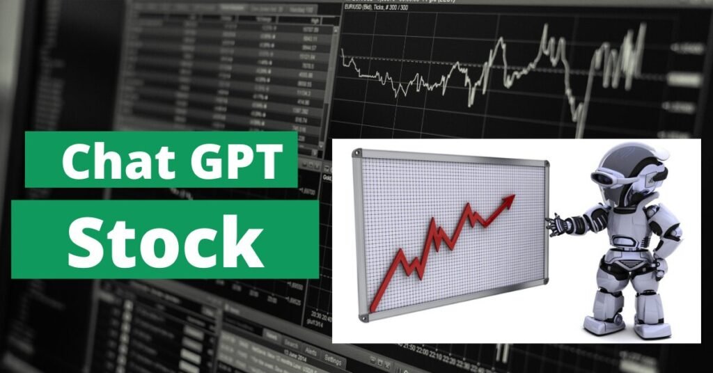 10 Reasons Investing in Chat GPT Stock Can Give You A Rise