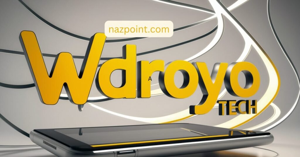 WDROYO Tech-nazpoint