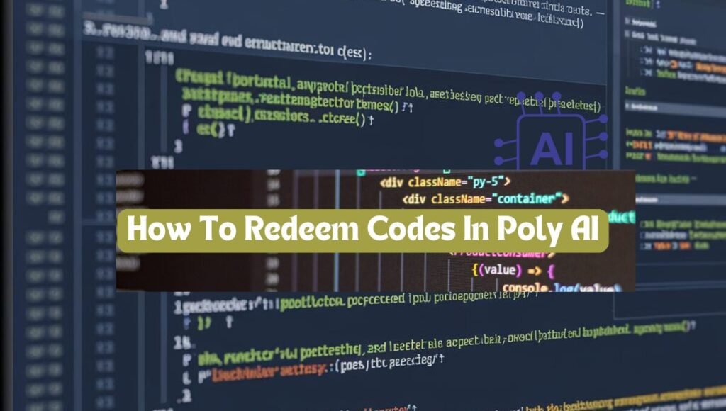 how to redeem codes in poly AI