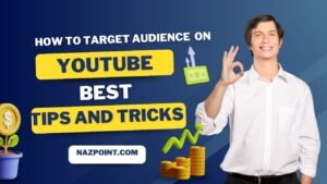 How To Target Audience on YouTube