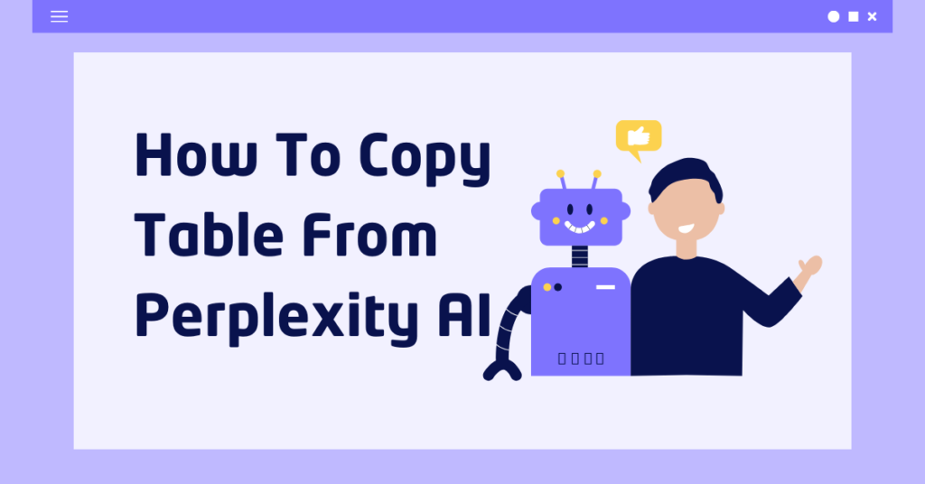 how to copy table from perplexity AI