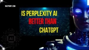 Is Perplexity AI better than ChatGPT